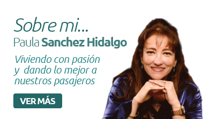 Sobre mi... Paula Sanchez Hidalgo. Viviendo con pasión y dando lo mejor a nuestros pasajeros. Ver Más.